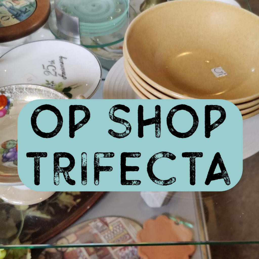 Op Shop Trifecta